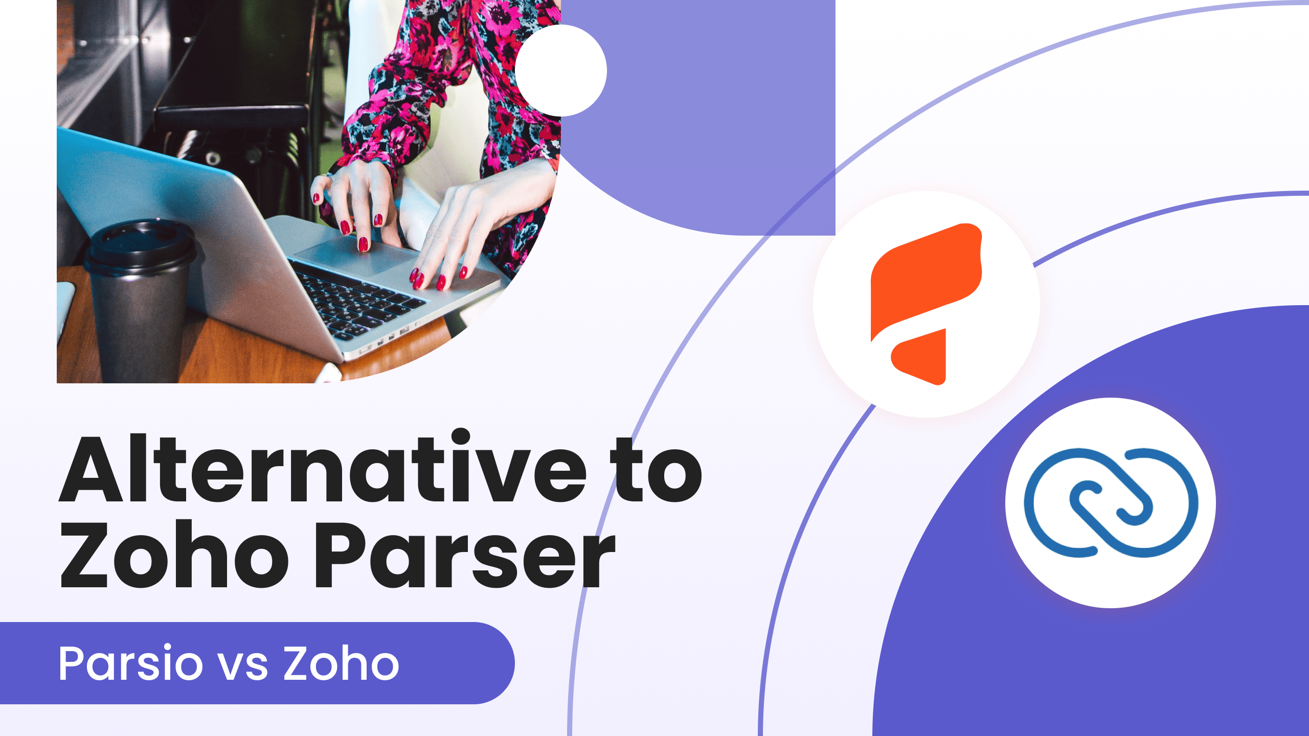Alternative to Zoho Email Parser: Parsio Vs Zoho Email Parser