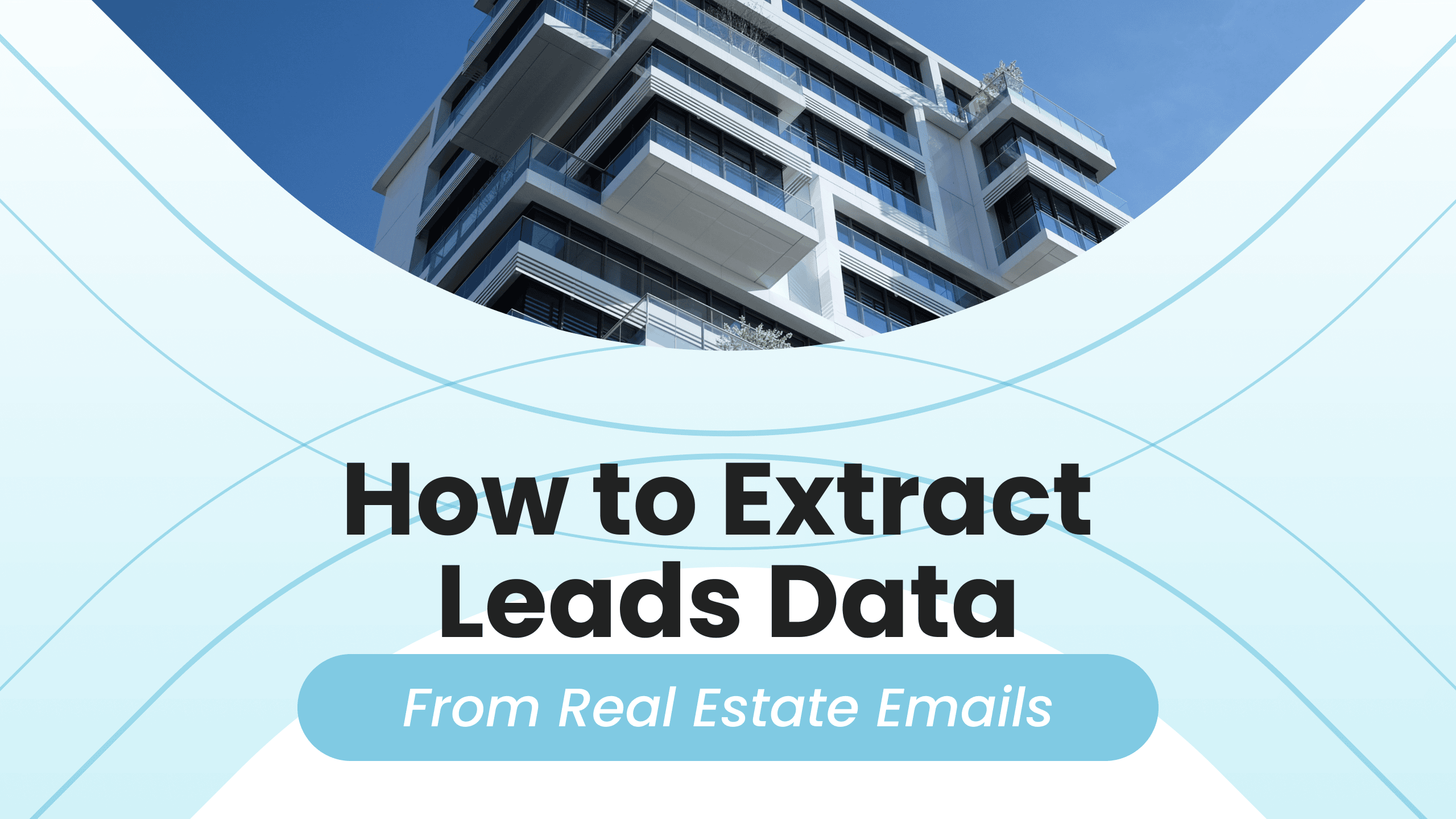 How to Extract Leads Data From Real Estate Emails