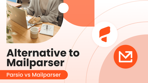 Alternative to Mailparser: Parsio Vs Mailparser.io