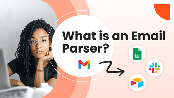 What is an Email Parser? The Ultimate Guide to Email Parsing
